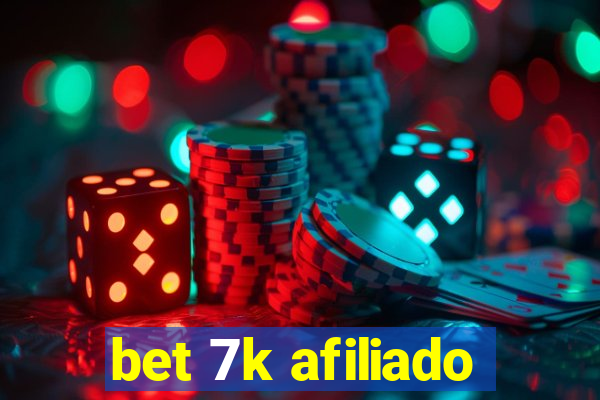 bet 7k afiliado